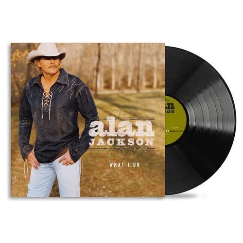 Alan Jackson - What I Do - LP {Vinyl}