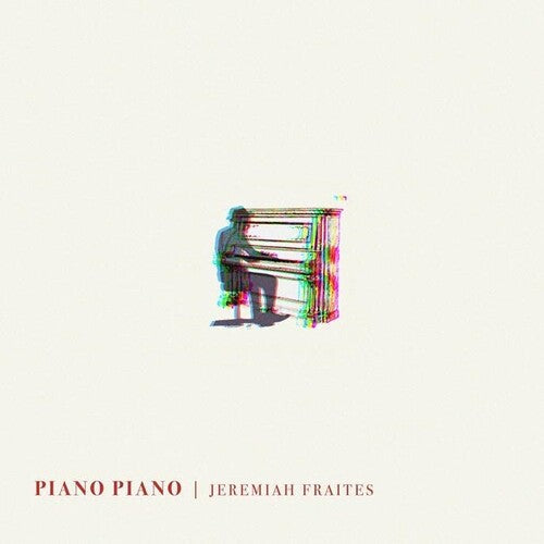 Jeremiah Fraites - Piano Piano - LP {Vinyl}